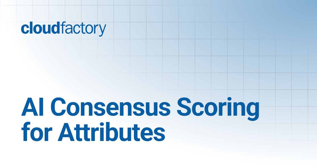 AI Consensus Scoring for Attributes | AI Data Platform Docs